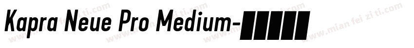 Kapra Neue Pro Medium字体转换
